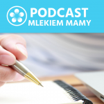 Podcast Mlekiem Mamy #16 – Jak wspieramy?