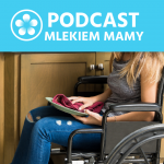Podcast Mlekiem Mamy #61 – Z drogi, mama jedzie! cz. 3