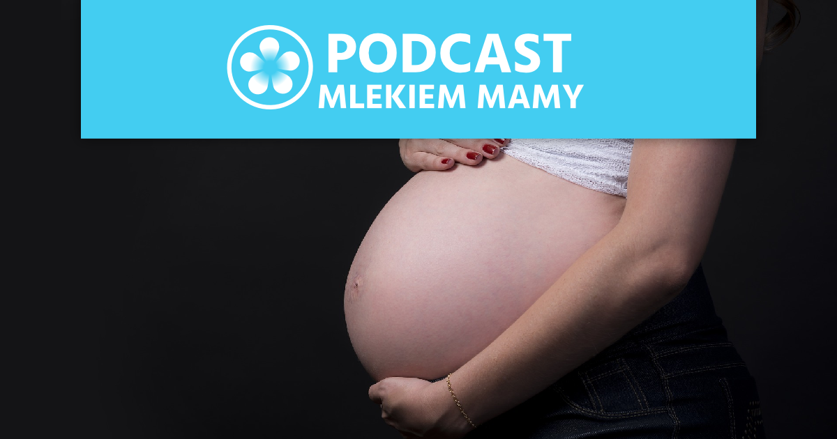 Podcast Mlekiem Mamy #70 – Studium połogu – oczekiwanie