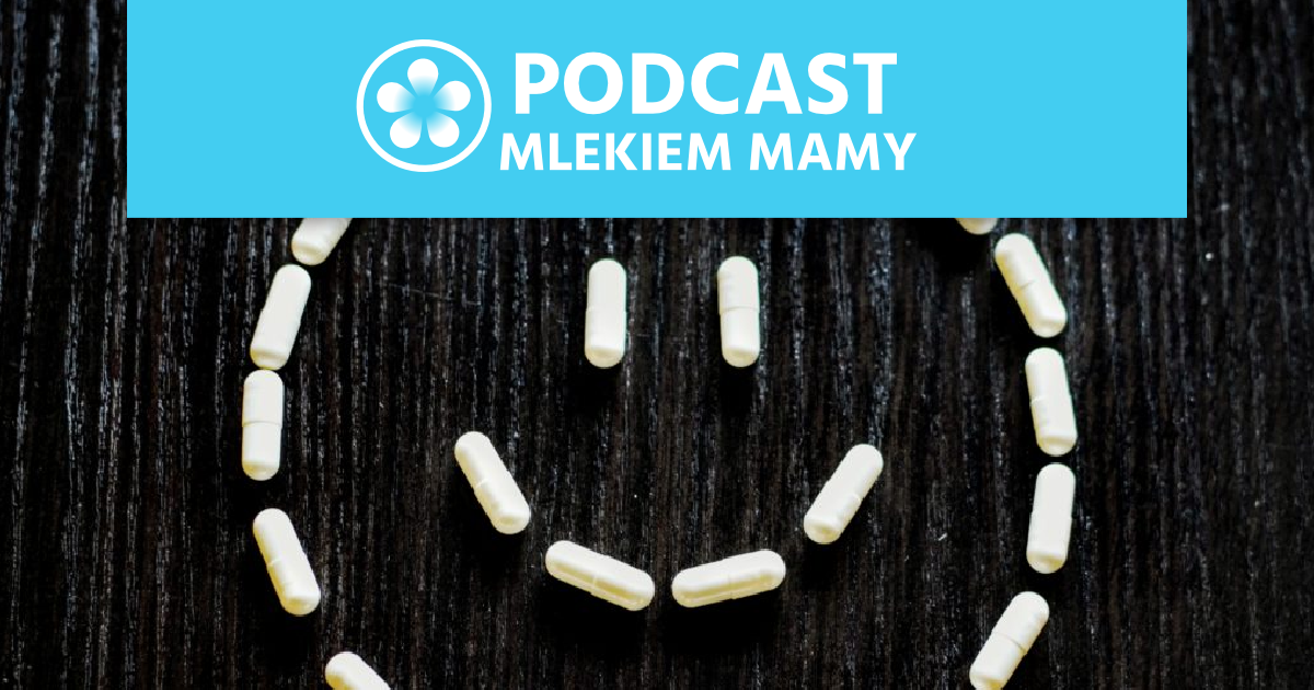 Podcast Mlekiem Mamy #81 – Kto kim jest w opiece okołoporodowej?