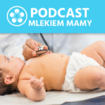 Podcast Mlekiem Mamy #120 – Musimy być w tym wszyscy razem